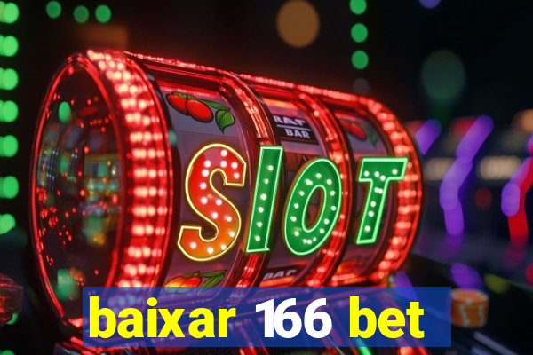 baixar 166 bet